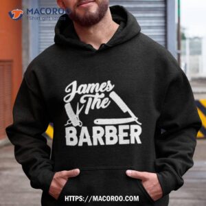 james the barber shirt hoodie