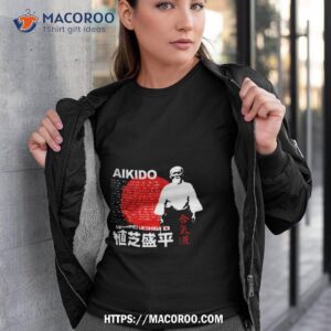 japan aikido morihei ueshiba shirt tshirt 3