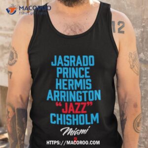 Jasrado Prince Hermis Arrington Jazz Chisolm Miami Shirt