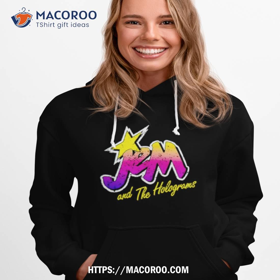 Jem and discount the holograms hoodie