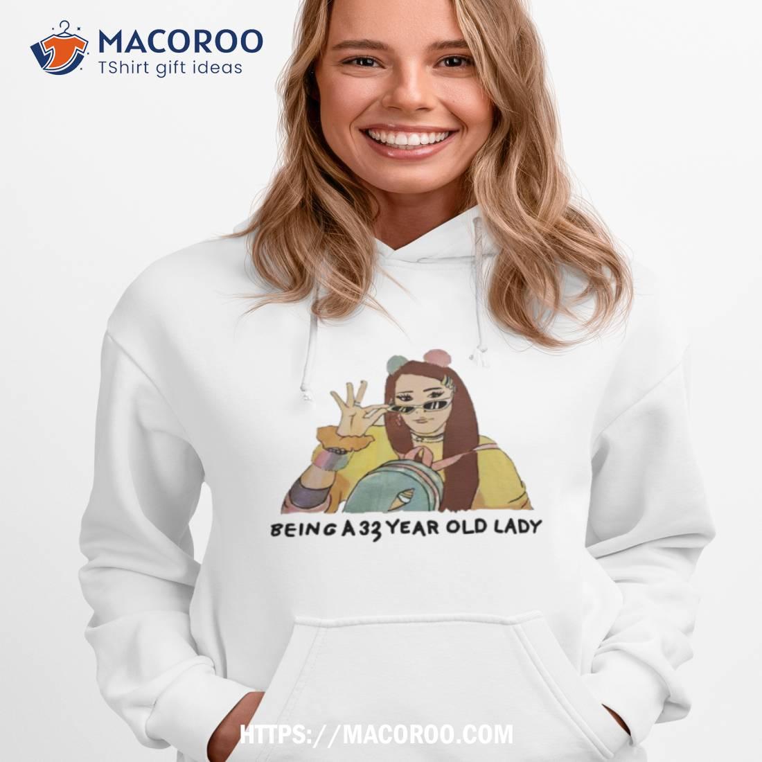 Jenna Marbles Being A 33 Year Old Lady Shirt Jenna Marbles Being A 33 Year Old Lady Shirt