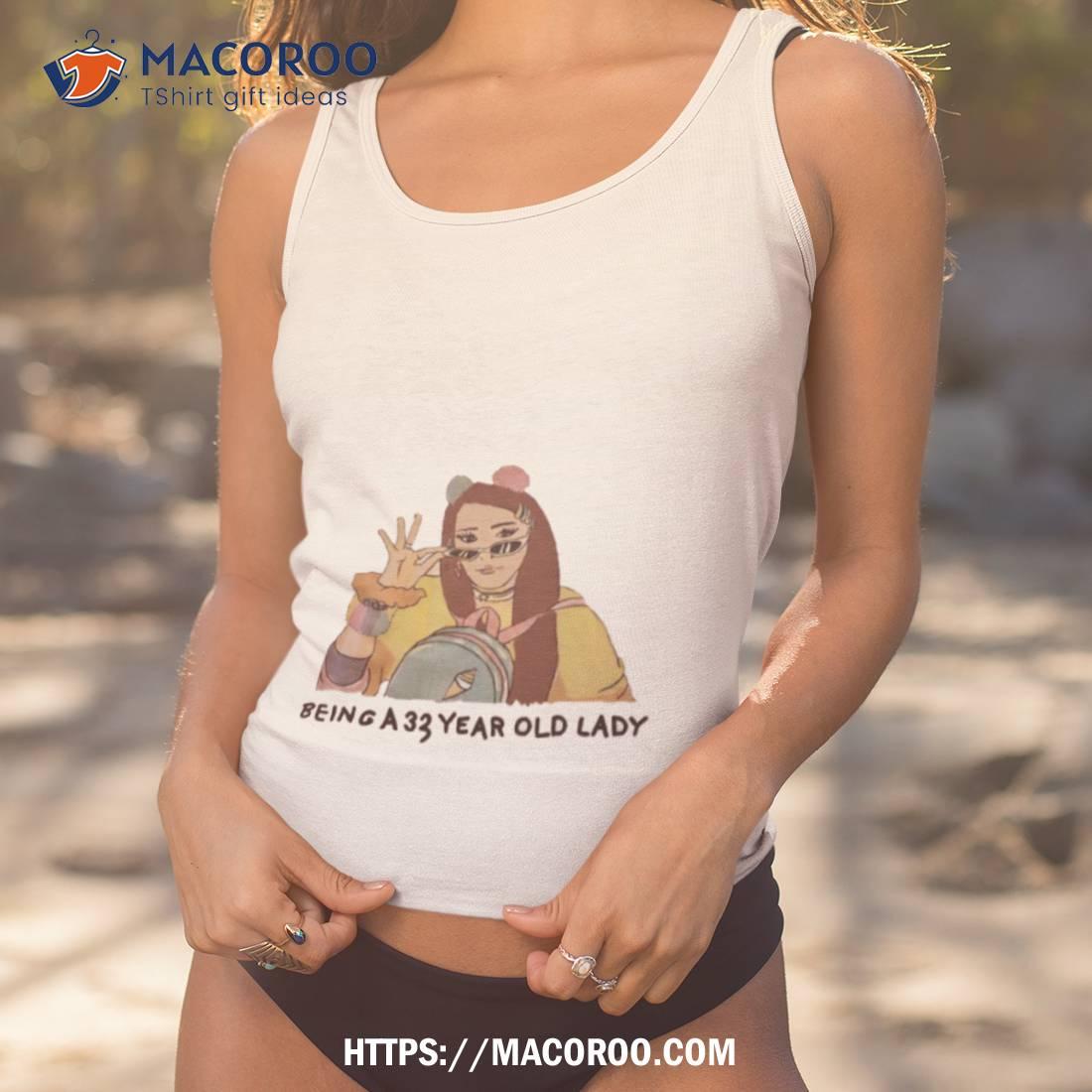 Jenna Marbles Being A 33 Year Old Lady Shirt Jenna Marbles Being A 33 Year Old Lady Shirt