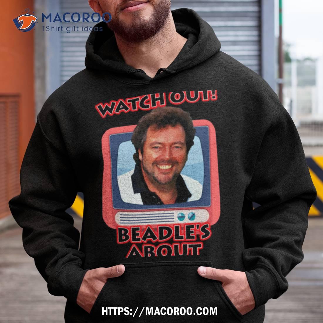 Jeremy Beadle’s About Shirt Jeremy Beadle’s About Shirt