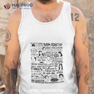 jim you re 6 11 gumby has a better body than you boom roasted shirt tank top