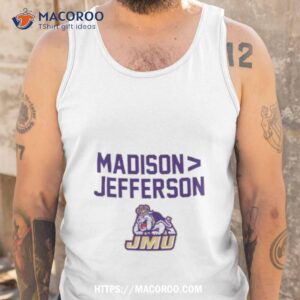 Jmu Football Madison Jefferson Shirt 3 jmu football madison jefferson shirt tank top