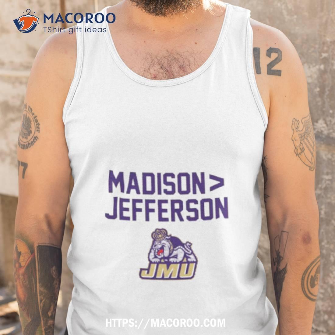 Jmu Football Madison Jefferson Shirt Jmu Football Madison Jefferson Shirt