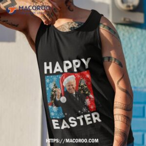 Joe Biden Happy Easter Joe Biden Santa Shirt 3 joe biden happy easter joe biden santa shirt tank top 1
