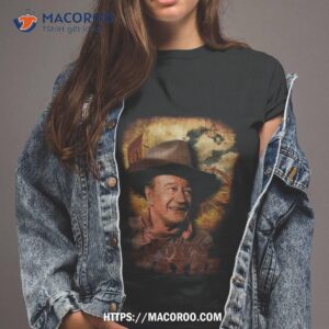 john wayne shirt tshirt 2