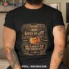 Johnny Cash God Gives Us Life Shirt
