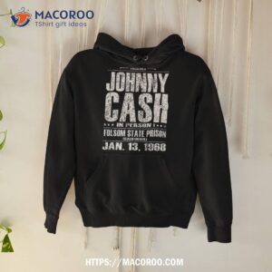 johnny cash live at folsom prison shirt hoodie