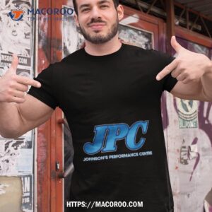 jpc johnson s performance centre shirt tshirt 1
