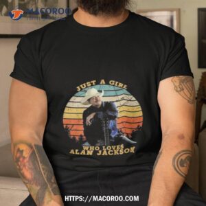 just a girl who loves alan jackson vintage t shirt tshirt