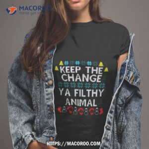 keep the change ya filthy animal christmas shirt tshirt 2