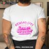 Kensas City Home Of The Dream Streetcar Shirt