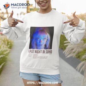 last night in soho 2021 shirt sweatshirt 1