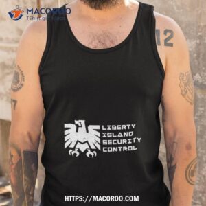 liberty island security control shirt tank top