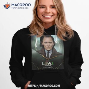 Loki Season 2 Marvel Studios An Original Series Only On Disney Plus Poster Characters T Shirt 2 loki season 2 marvel studios an original series only on disney plus poster characters t shirt hoodie 1