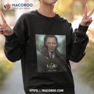 Loki Season 2 Marvel Studios An Original Series Only On Disney Plus Poster Characters T Shirt 3 loki season 2 marvel studios an original series only on disney plus poster characters t shirt sweatshirt 2