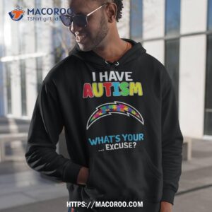 Los Angeles Chargers I Have Autism What’s Your Excuse Shirt 1 los angeles chargers i have autism what s your excuse shirt hoodie 1
