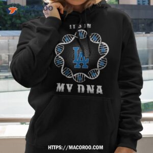Los Angeles Dodgers It’s In My Dna 2023 Shirt 1 los angeles dodgers it s in my dna 2023 shirt hoodie 2