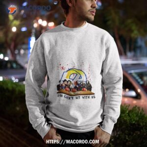 los angeles rams horror movie characters team you can t sit with us halloween 2023 shirt sweatshirt