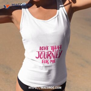 love that journey for me schitts creek alexis rose quote shirt tank top 2