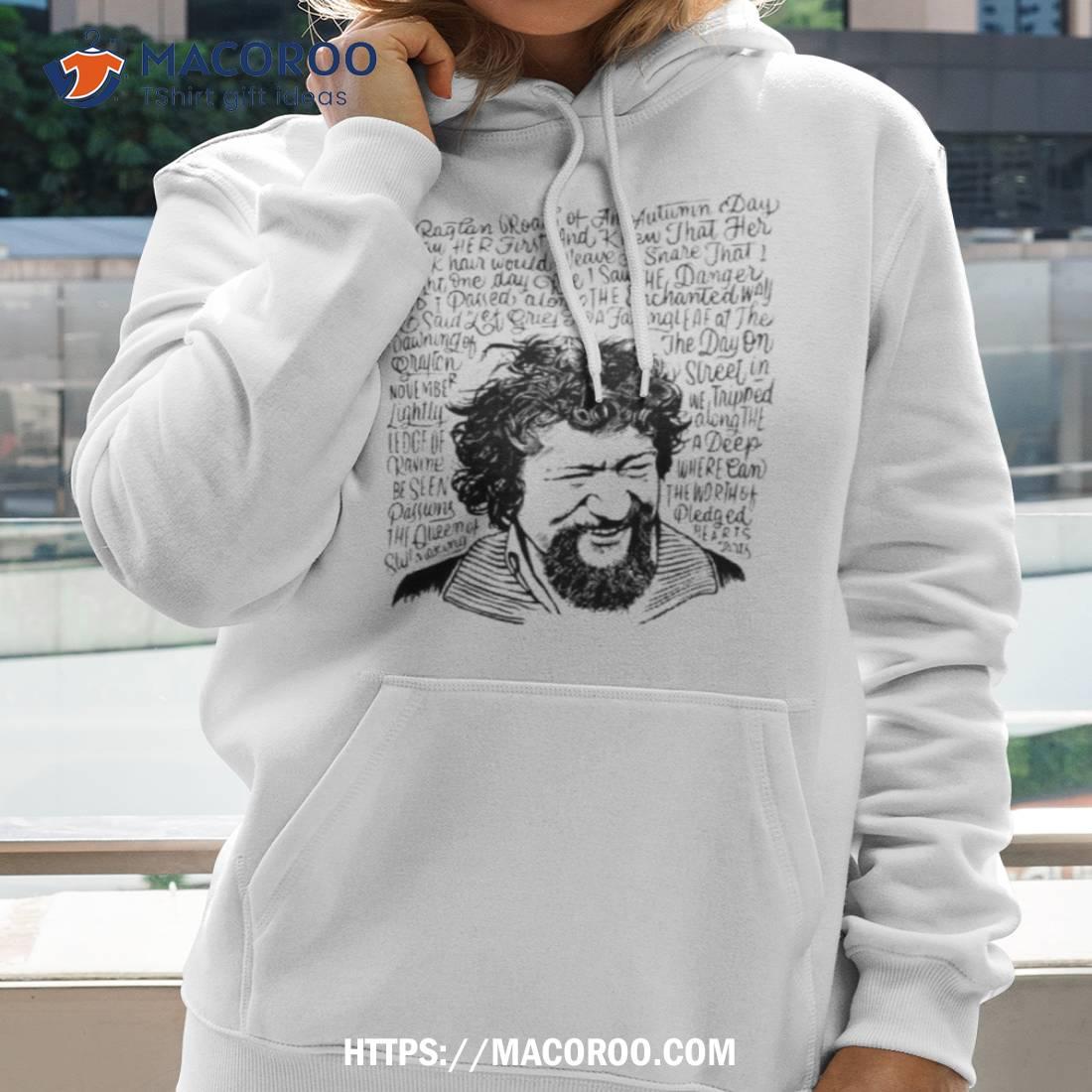 Luke Kelly Famous Quote Shirt Luke Kelly Famous Quote Shirt
