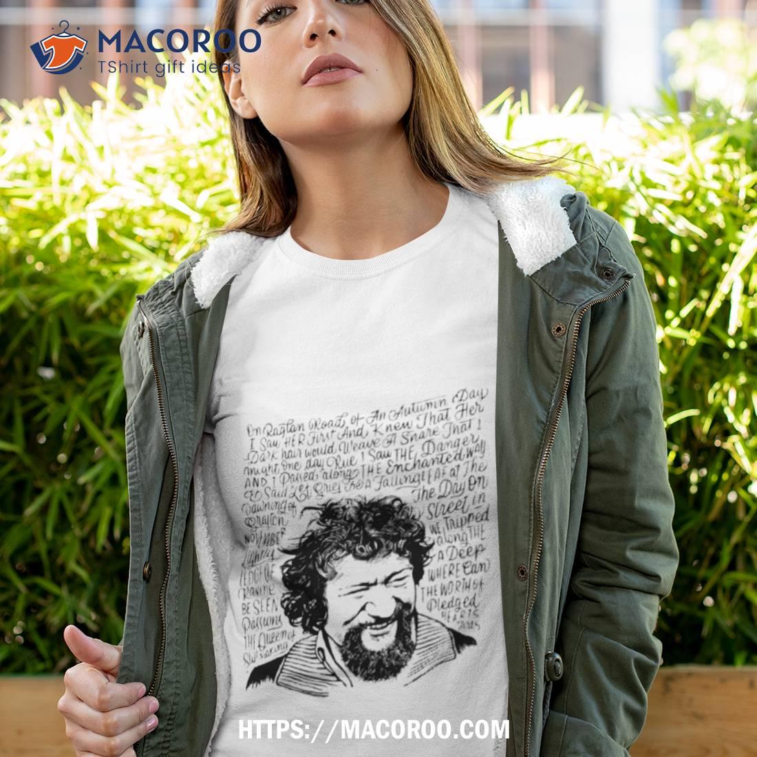 Luke Kelly Famous Quote Shirt Luke Kelly Famous Quote Shirt