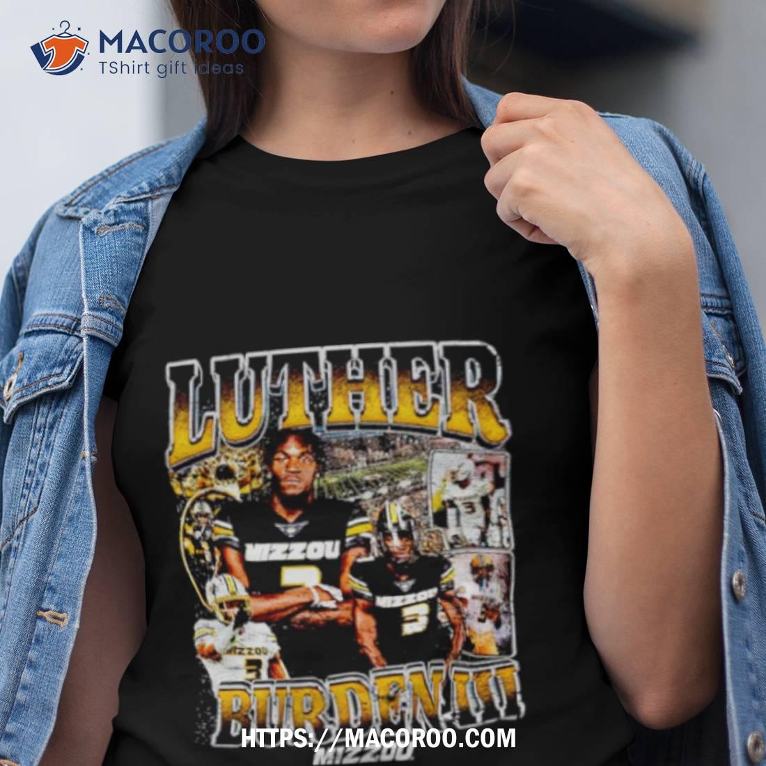 Luther Burden Iii Missouri Tigers Wide Receiver Football Vintage Shirt Luther Burden Iii Missouri Tigers Wide Receiver Football Vintage Shirt