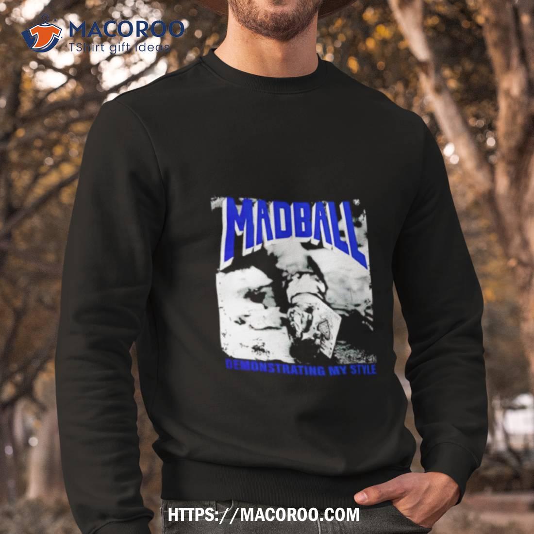 Madball Demonstrating My Style Black Shirt Madball Demonstrating My Style Black Shirt