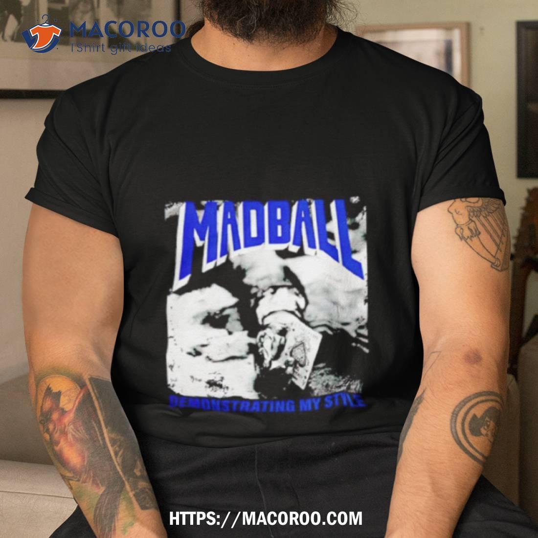 Madball Demonstrating My Style Black Shirt Madball Demonstrating My Style Black Shirt