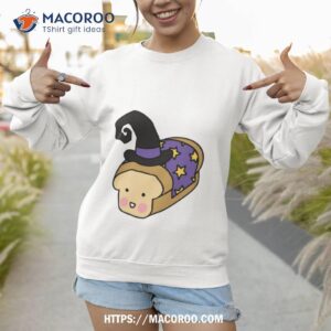 magical loof shirt sweatshirt