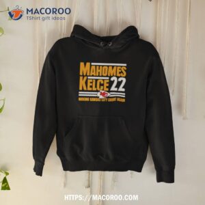 mahomes kelce 22 making kansas city great again shirt hoodie