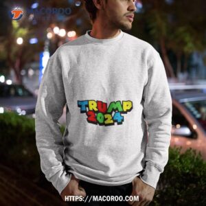 mario trump 2024 shirt sweatshirt