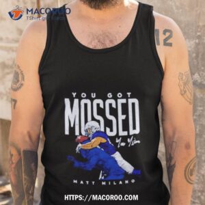 matt milano buffalo you got mossed football shirt tank top