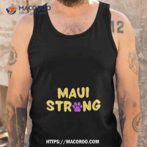 maui strong paw print shirt tank top