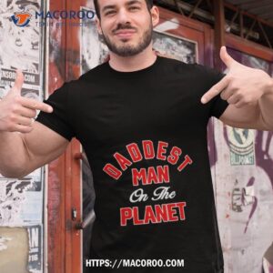 Max Holloway’s Daddest Man On The Planet Shirt