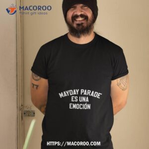 Mayday Parade Es Una Emocion Shirt