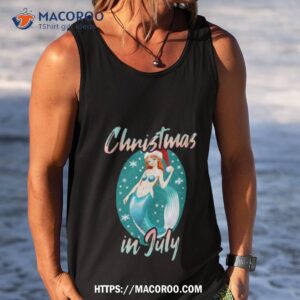 Mermaid Christmas In July Shirt 3 mermaid christmas in july shirt tank top