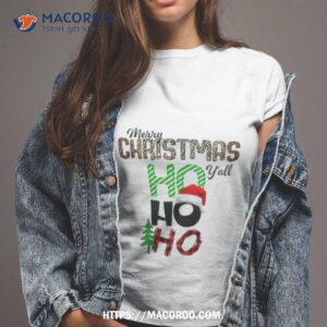 Merry Chrismas Y’all Hohoho Shirt