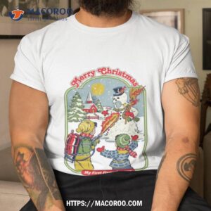 merry christmas my first flamethrower shirt tshirt