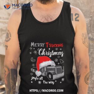 merry trucking christmas truck driver jingle all shirt tank top