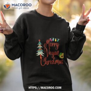Merry Vegan Christmas Shirt 3 merry vegan christmas shirt sweatshirt 2