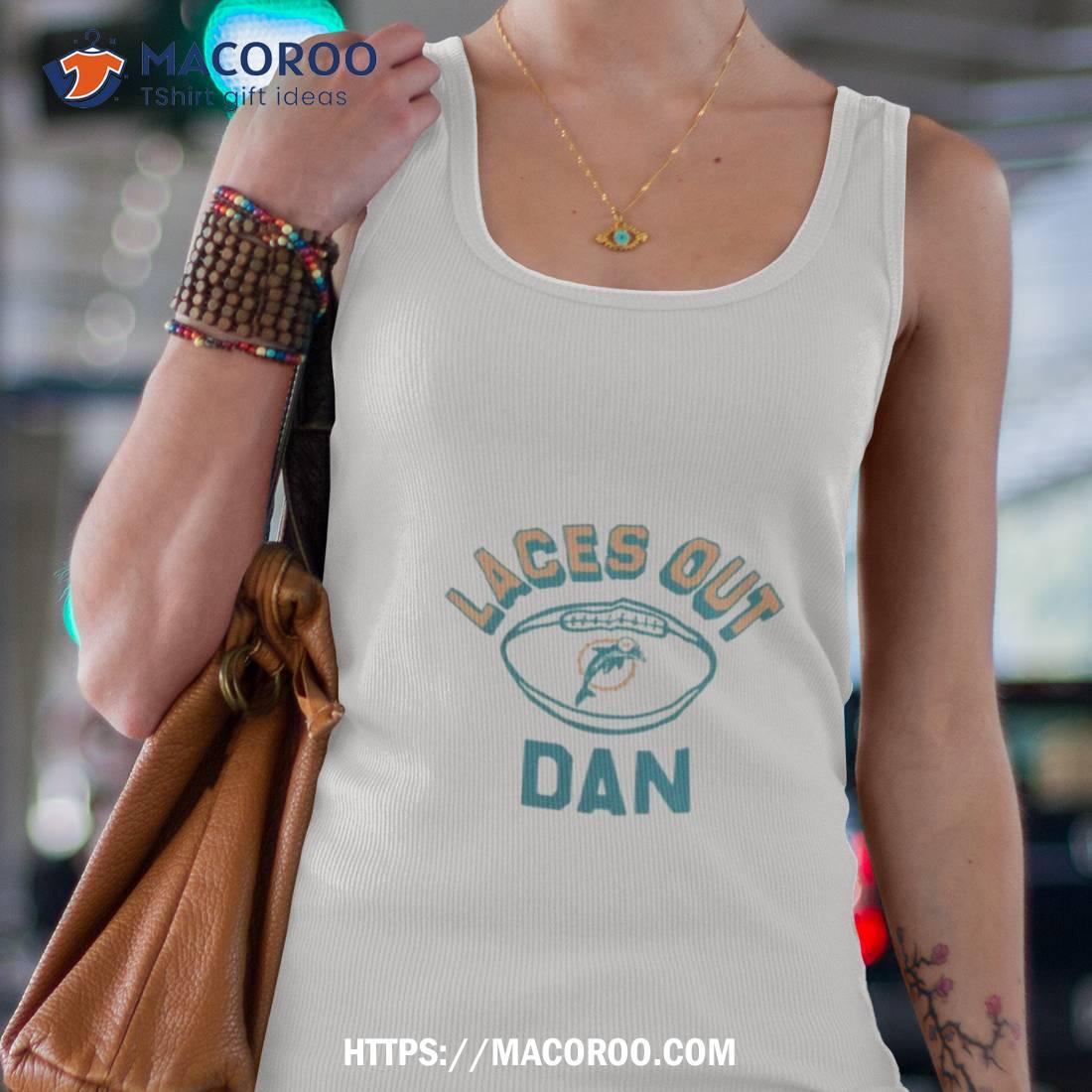 Miami Dolphins Laces Out Dan Shirt