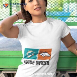 miami dolphins vs denver broncos house divided shirt tshirt 1
