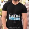 Miami Marlins Built For October 2023 Postseason Shirt