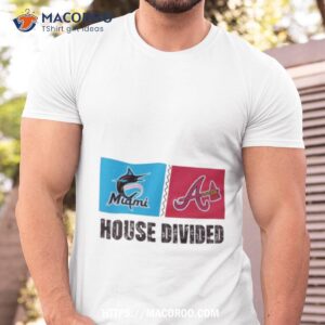 Miami Marlins Vs Atlanta Braves House Divided Shirt
