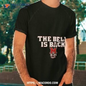 Miami Redhawks The Bell Is Back Shirt