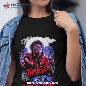 michael jackson s thriller i m gonna thrill you tonight thriller thriller night shirt tshirt