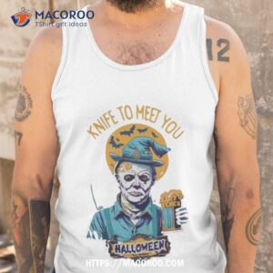 michael myers drink beer knife to meet you halloween 2023 shirt tank top